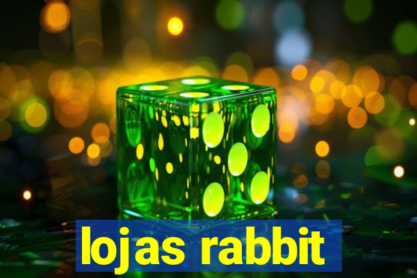 lojas rabbit